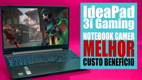 Ideapad 3i Gaming Notebook GAMER BARATO 2021 CUSTO BENEFICIO para comprar em 2021