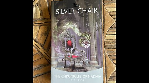 The Silver Chair Chapter 12