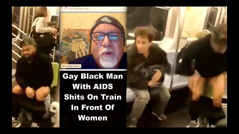 Cultural Enrichment Illegal Alien Gay Black Man With AIDS Poops In Toilet In Front Of Women On Train