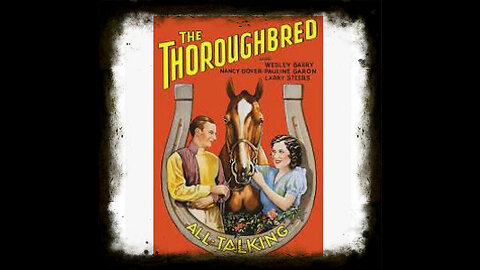 The Thoroughbred 1930 | Classic B Movies | Vintage Full Movies | Classic Drama Movies