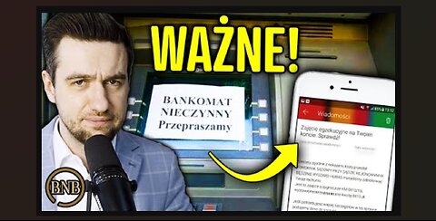 “Natychmiast Wypłać Gotówkę” Rząd Chce BLOKOWAĆ Konta Polaków?!