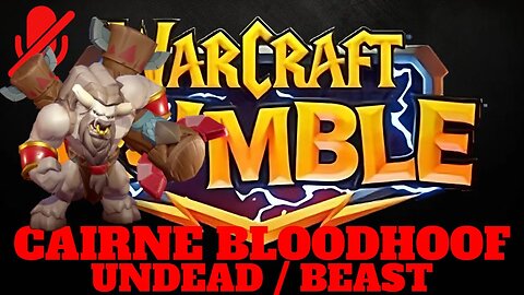 WarCraft Rumble - Cairne Bloodhoof - Undead + Beast