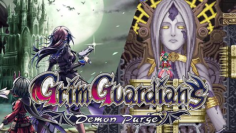 Gal Guardians/Grim Guardians: Demons Purge | Demon Hunting Metroidvania