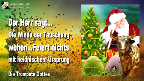 18.11.2004 🎺 Die Winde der Täuschung wehen... Feiert nichts mit heidnischem Ursprung