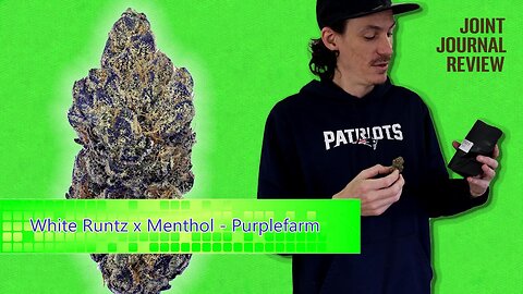 Kushector Joint Journal Review - White Runtz x Menthol by: Purplefarm