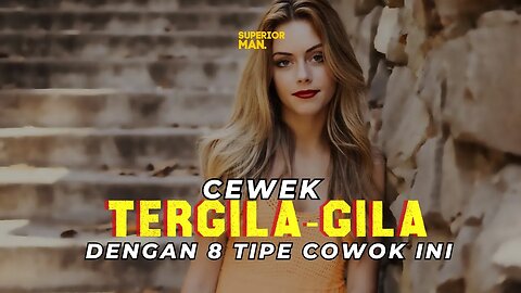 8 tipe cowok yang bikin cewek tergila gila