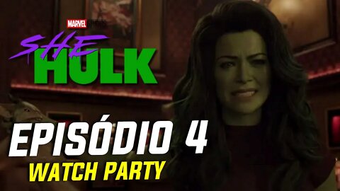 MULHER-HULK: EPISÓDIO 4 COMPLETO | WATCH PARTY E REAÇÃO