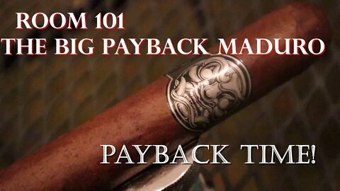 Room 101 The Big Payback Maduro, Jonose Cigars Review