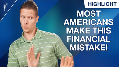 Most Americans Make This Financial Mistake! (Do You?)