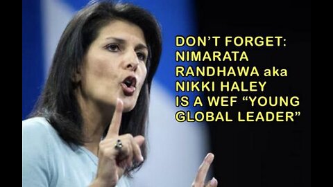 no coming back from this video for wef global leader flip flop nimarata randhawa aka nikki haley