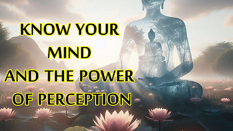 The Power of Perception | How to Break Free from Imaginary Restraints of Mind