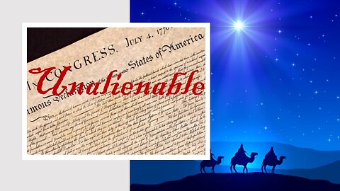 UNALIENABLE Advent Update