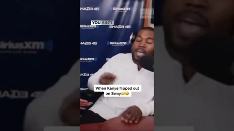 "HOW SWAY?!" Kanye West losing control on Shade 45