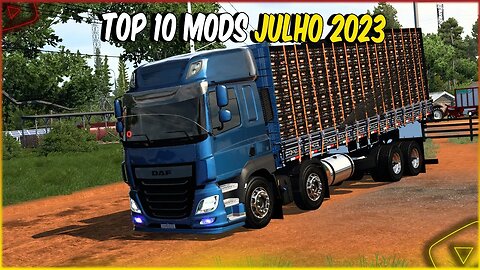 TOP 10 MODS ETS2 JULHO 2023 Só MOD QUAIFICADO