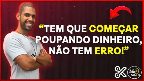 COMO FAZER PARA COMEÇAR NO MUNDO DOS INVESTIMENTOS - VALUE CORTES