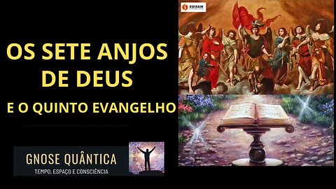 OS SETE ANJOS DE DEUS E O QUINTO EVANGELHO