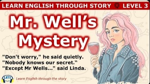 Leran English Through Story ⭐ Level 🍀| Mr Wells mystery