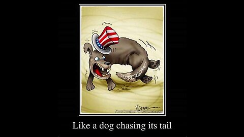 The “rabid dog” that is us. Chasing its own tail.