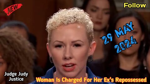 Woman Is Charged For Her Ex's Repossessed | Judge Judy Justice