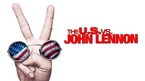 The U.S Vs John Lennon (Documentary)