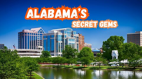 Discover Alabama's Hidden Gems | Beautiful and Secrets Spots to Visit in Alabama | Hidden Gems