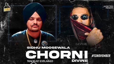 CHORNI (Official video) SIDHU MOOSE WALA | DIVINE | NAVKARAN BRAR