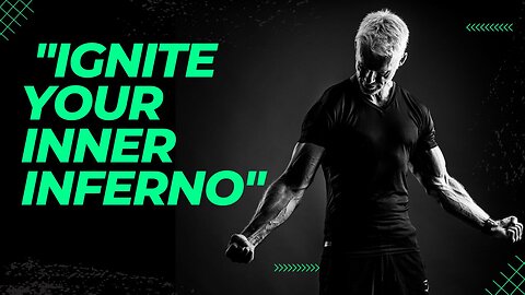 "Ignite Your Inner Inferno: Unleash the Power of Relentless Action"