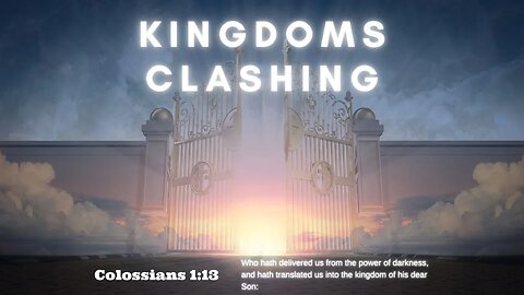 Kingdoms Clashing | Pastor Jim Bickel | Bethel Baptist Fellowship [SERMON]