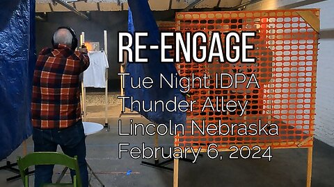 IDPA - Re-engage - 2/6/2024