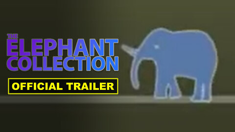 The Elephant Collection - Official Launch Trailer