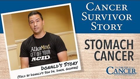 Cancer Survivor Story - Donald Gioffre - Stomach Cancer