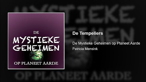 De Tempeliers | De Mystieke Geheimen op Planeet Aarde #12