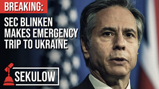 BREAKING: Sec Blinken Makes Emergency Trip to Ukraine