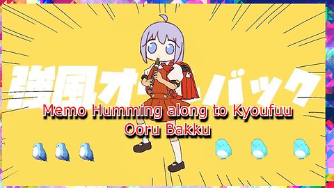 Vtuber utakata memory Humming along to Kyoufuu Ooru Bakku music & singing to herself