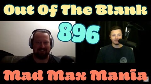 Out Of The Blank #896 - Mad Max Mania (Jason Lamproe)