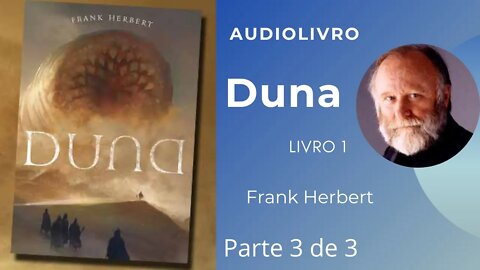 Duna livro 1 - parte 3 de 3 - Frank Herbert