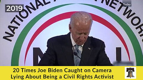 20 Times Joe Biden Caught on Camera Lying About Being a Civil Rights Activist