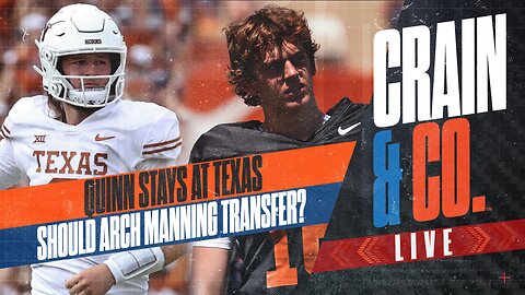 Should Arch Manning Leave Texas?