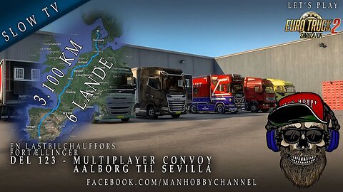 🔴 Del 123 - 🚛🚛🚛 Multiplayer Convoy - Aalborg Sevilla 🚛🚛🚛🚛