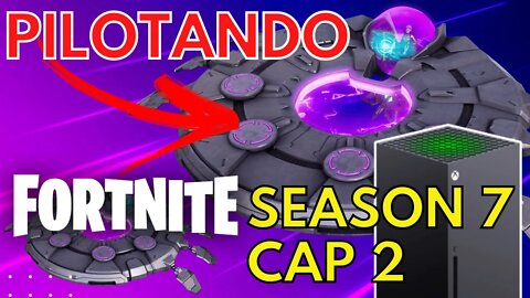 Pilotando Um Disco Voador SEASON 7 CAP 2 FORTNITE - XBOX SERIES X