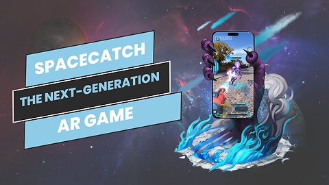 SpaceCatch The next generation AR game