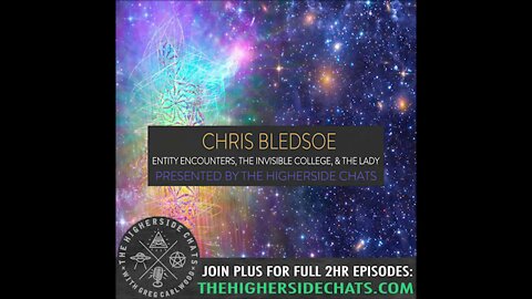 Chris Bledsoe | Entity Encounters, The Invisible College, & The Lady