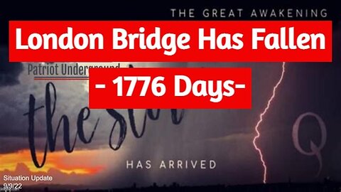 Patriot Underground ~ London Bridge Has Fallen - 1776 Days! - Game Over!!!