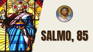 Salmo, 85 - "Inclinai, Senhor, vossos ouvidos e atendei-me, porque sou pobre e miserável."