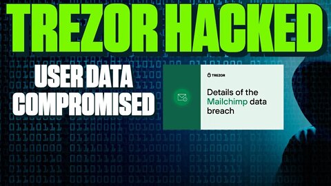 Trezor's Mailchimp Server Hacked