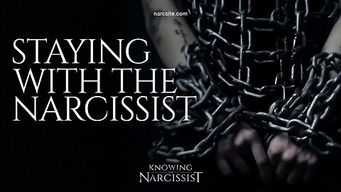 Staying with the Narcissist