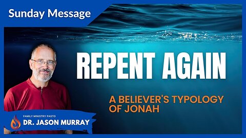 Repent Again | Pastor Jason Murray | 07/26/23 LIVE