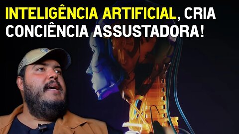 Inteligência artificial cria consciência, desenvolvida pela gigante de tecnologia