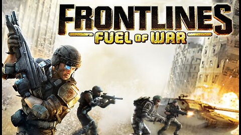 Frontlines Fuel Of War Gameplay