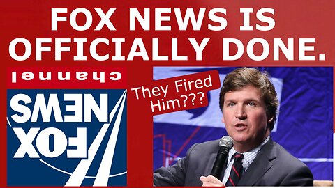 FOX DID WHAT? - Tucker Carlson FIRED From FOX News in Self-Sabotaging Move